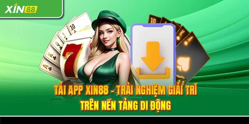 Tải App Xin88