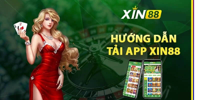 Giới thiệu tổng quan về ứng dụng Xin88